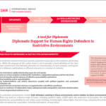 Diplomatic Support for Human Rights Defenders in Restrictive Environments. A tool for Diplomats.