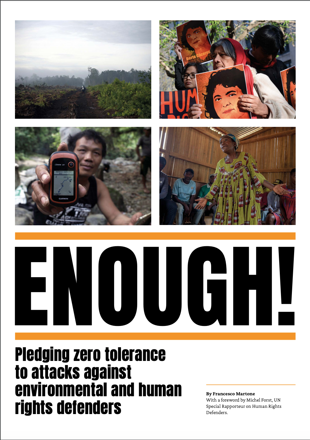 Enough! Pledging zero tolerance to attacks against environmental and human rights defenders