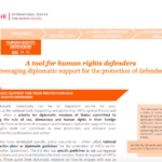 Leveraging diplomatic support for the protection of defenders. A tool for human rights defenders