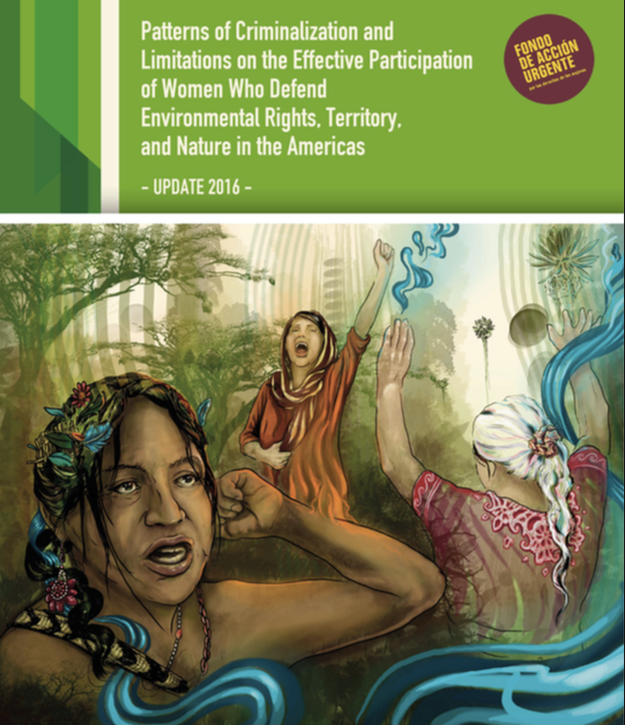 Patterns of criminalization and limitations on the effective participation of women who defend environmental rights, territoy and nature in the Americas.