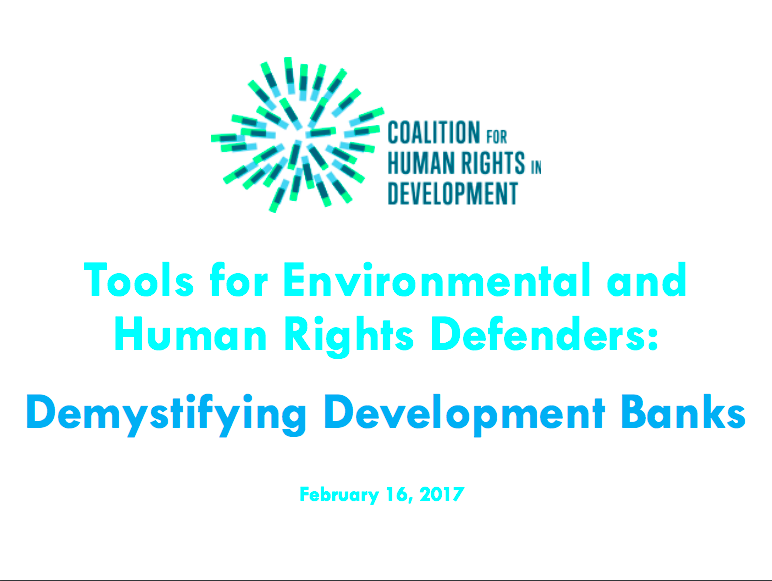 Tools for Environmental and Human Rights Defenders – Demystifying Development Banks