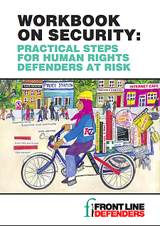 Workbook on security: practical steps for human rights defenders at risk