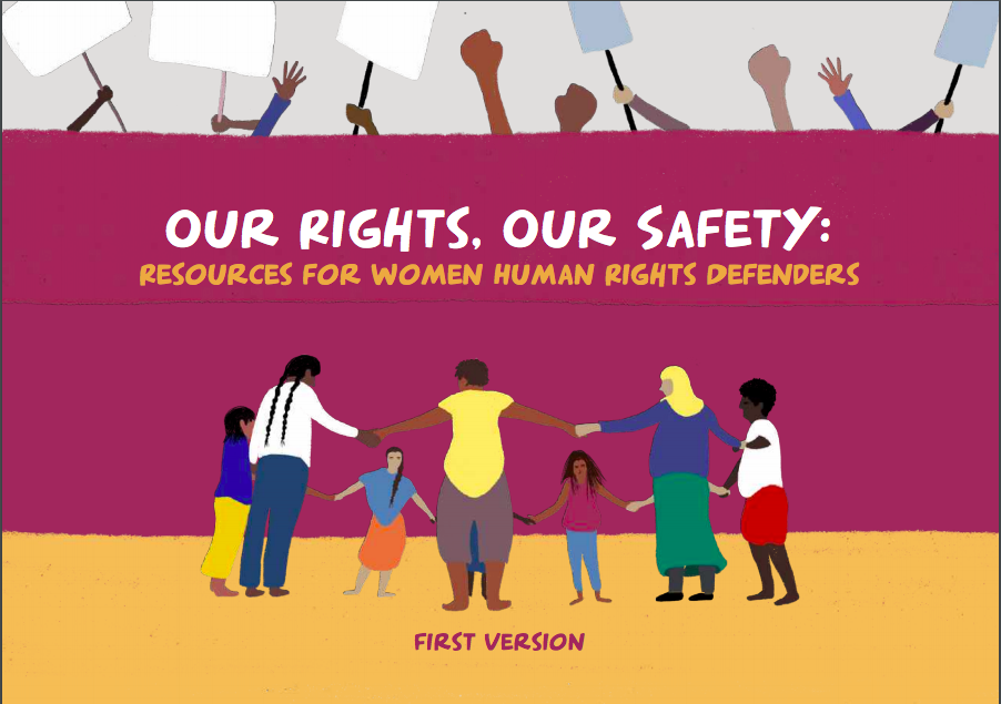 Our Rights, Our Safety: Resources for Women Human Rights Defenders