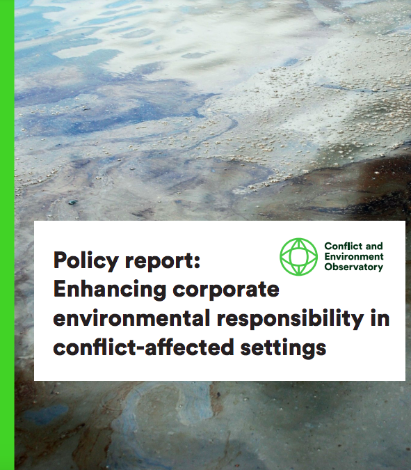 Policy report: Enhancing corporate environmental responsibility in conflict-affected settings