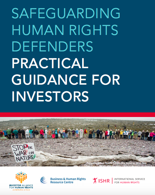 Safeguarding Human Rights Defenders: Practical Guidance for Investors